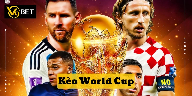 Tổng Quan Về Kèo World Cup – 4 Mẹo Hay Soi Kèo Thông Minh